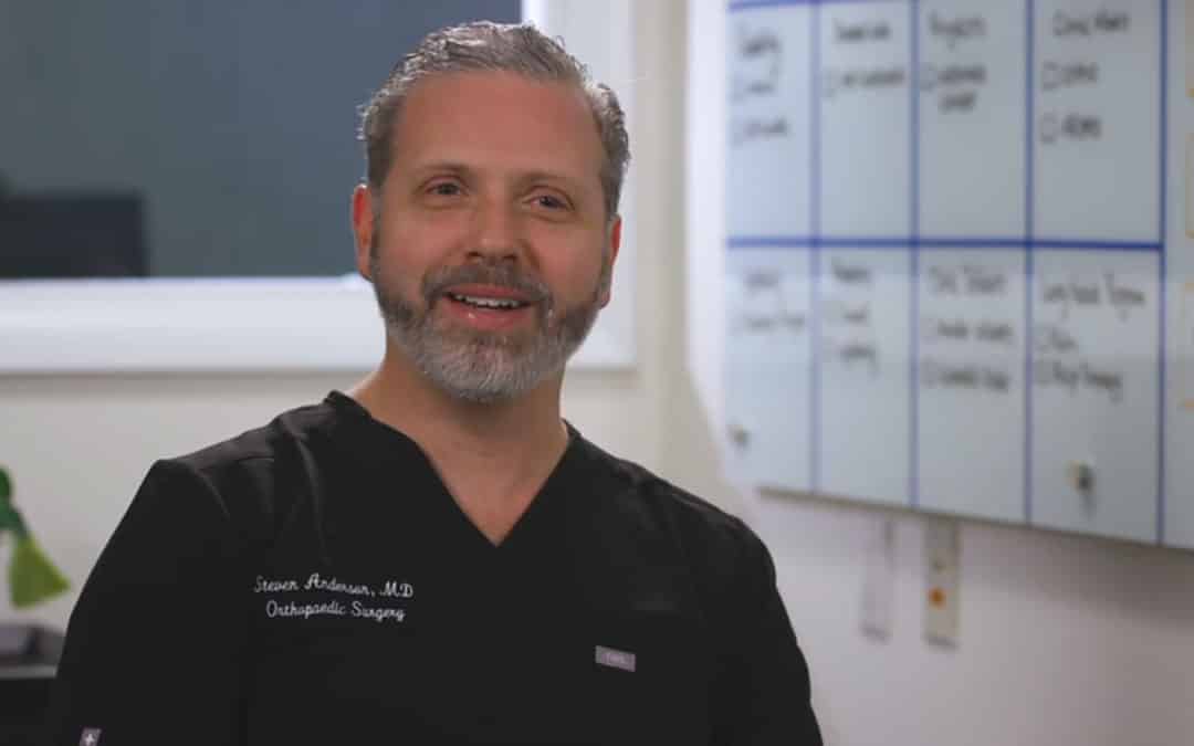 Meet Dr. Steve Anderson, Orthopedic Surgeon & Joint Replacement Specialist